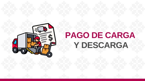 pago de carga y descarga